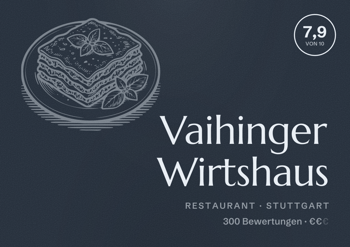 Illustriertes Poster von Vaihinger Wirtshaus, Restaurant in Stuttgart: Bewertung 7,9 von 10 aus 300 Bewertungen, Preisniveau €€
