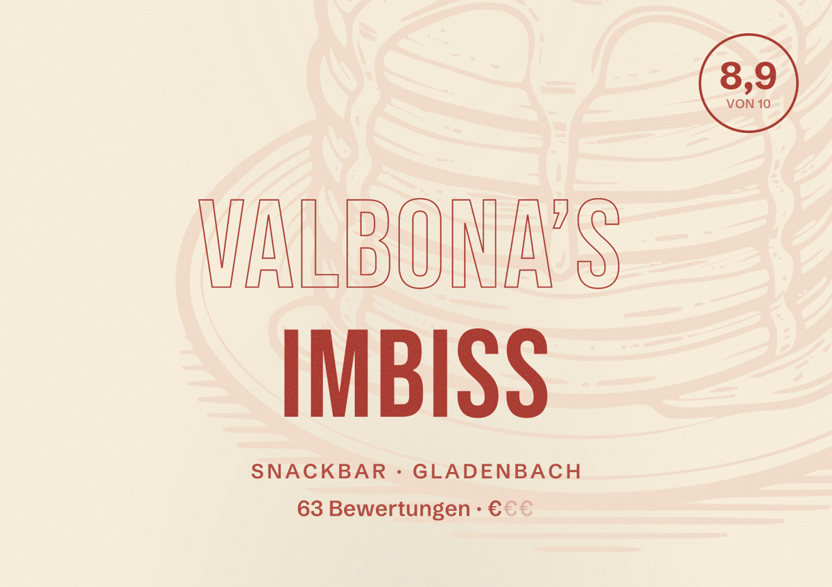 Illustriertes Poster von Valbona’s Imbiss, Snackbar in Gladenbach: Bewertung 8,9 von 10 aus 63 Bewertungen, Preisniveau €