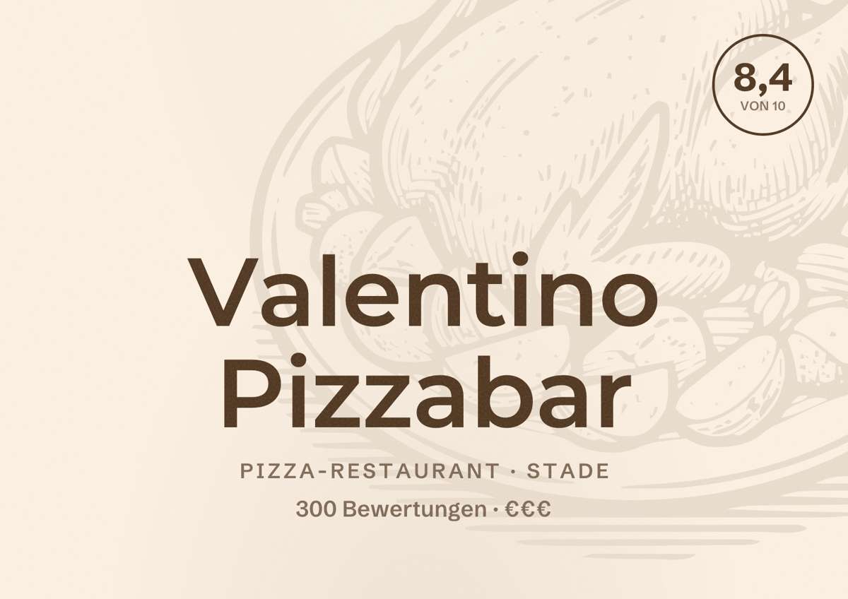 Illustriertes Poster von Valentino Pizzabar, Pizza-Restaurant in Stade: Bewertung 8,4 von 10 aus 300 Bewertungen, Preisniveau €€€