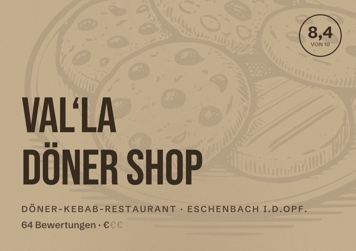 Illustriertes Poster von Val‘la Döner Shop, Döner-Kebab-Restaurant in Eschenbach i.d.OPf.: Bewertung 8,4 von 10 aus 64 Bewertungen, Preisniveau €