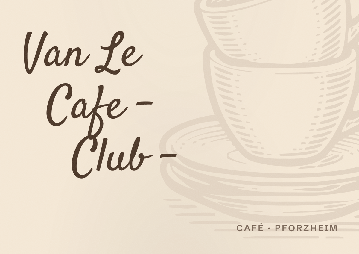Illustriertes Poster von Van Le Cafe - Club -, Café in Pforzheim