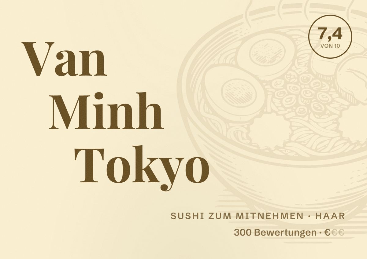 Illustriertes Poster von Van Minh Tokyo, Sushi zum Mitnehmen in Haar: Bewertung 7,4 von 10 aus 300 Bewertungen, Preisniveau €