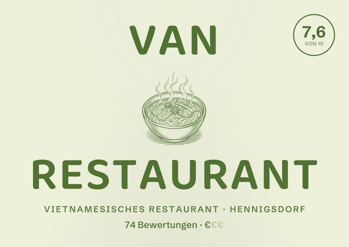 Illustriertes Poster von VAN RESTAURANT, Vietnamesisches Restaurant in Hennigsdorf: Bewertung 7,6 von 10 aus 74 Bewertungen, Preisniveau €