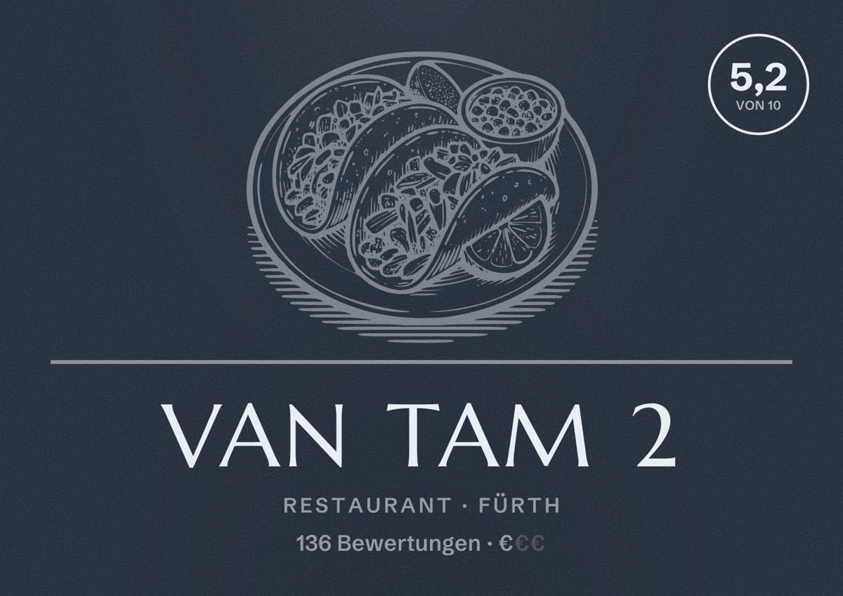 Illustriertes Poster von Van Tam 2, Restaurant in Fürth: Bewertung 5,2 von 10 aus 136 Bewertungen, Preisniveau €