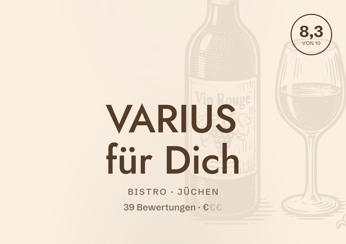 Illustriertes Poster von VARIUS für Dich, Bistro in Jüchen: Bewertung 8,3 von 10 aus 39 Bewertungen, Preisniveau €