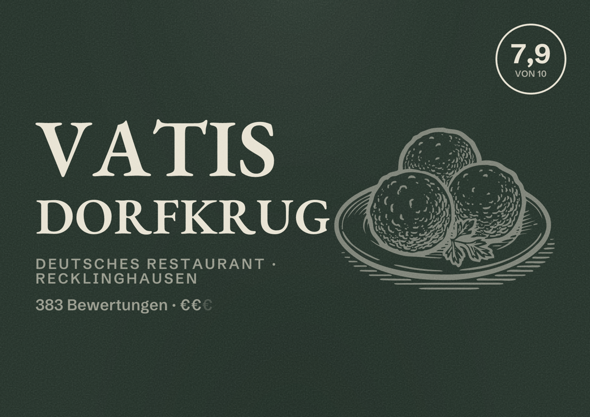 Illustriertes Poster von Vatis Dorfkrug, Deutsches Restaurant in Recklinghausen: Bewertung 7,9 von 10 aus 383 Bewertungen, Preisniveau €€