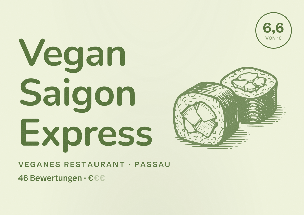Illustriertes Poster von Vegan Saigon Express, Veganes Restaurant in Passau: Bewertung 6,6 von 10 aus 46 Bewertungen, Preisniveau €