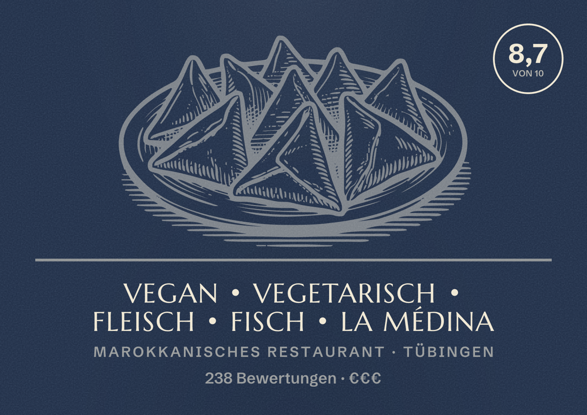 Illustriertes Poster von Vegan • Vegetarisch • Fleisch • Fisch • La Médina, Marokkanisches Restaurant in Tübingen: Bewertung 8,7 von 10 aus 238 Bewertungen, Preisniveau €€€