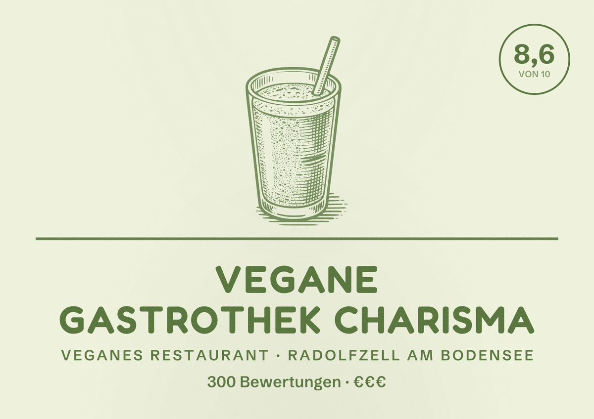 Illustriertes Poster von Vegane Gastrothek Charisma, Veganes Restaurant in Radolfzell am Bodensee: Bewertung 8,6 von 10 aus 300 Bewertungen, Preisniveau €€€