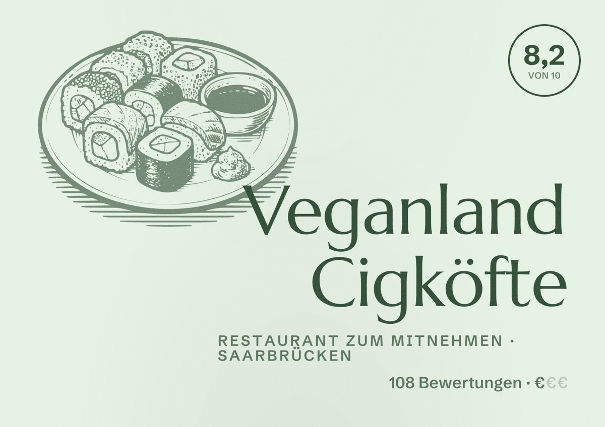 Illustriertes Poster von Veganland Cigköfte, Restaurant zum Mitnehmen in Saarbrücken: Bewertung 8,2 von 10 aus 108 Bewertungen, Preisniveau €