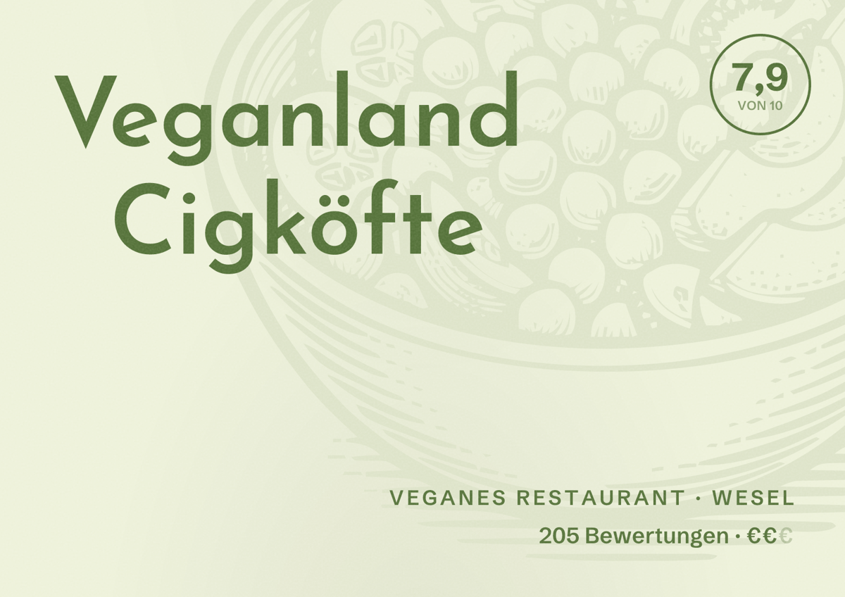Illustriertes Poster von Veganland Cigköfte, Veganes Restaurant in Wesel: Bewertung 7,9 von 10 aus 205 Bewertungen, Preisniveau €€