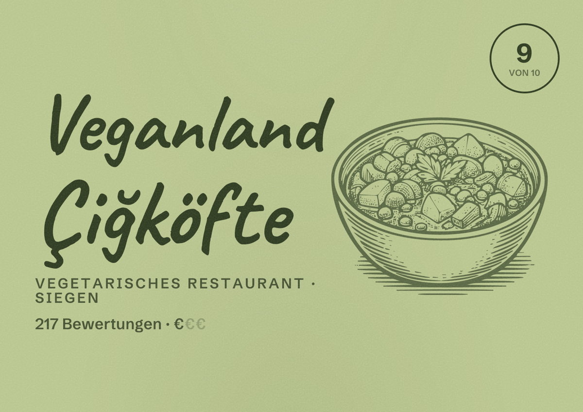 Illustriertes Poster von Veganland Çiğköfte, Vegetarisches Restaurant in Siegen: Bewertung 9 von 10 aus 217 Bewertungen, Preisniveau €