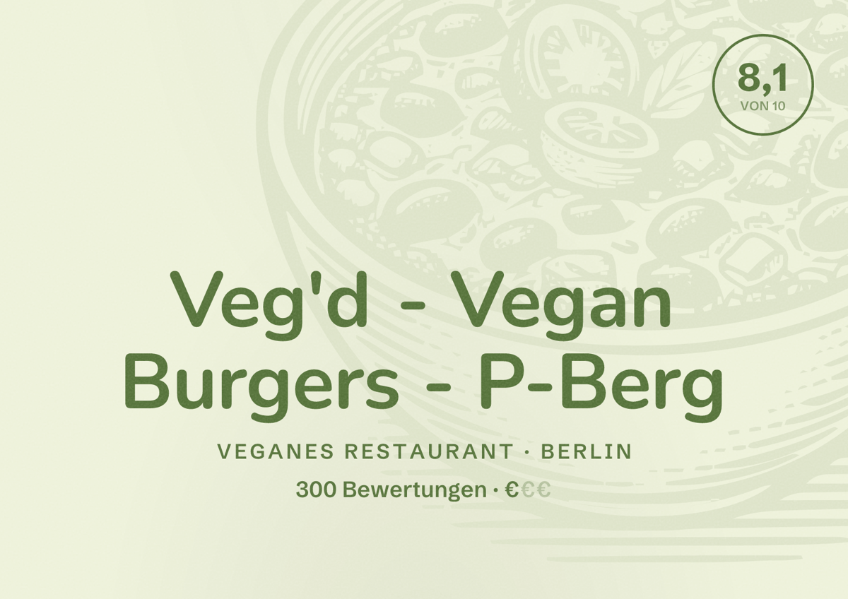 Illustriertes Poster von Veg'd - Vegan Burgers - P-Berg, Veganes Restaurant in Berlin: Bewertung 8,1 von 10 aus 300 Bewertungen, Preisniveau €