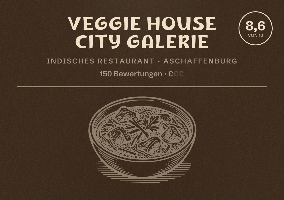 Illustriertes Poster von Veggie House City Galerie, Indisches Restaurant in Aschaffenburg: Bewertung 8,6 von 10 aus 150 Bewertungen, Preisniveau €