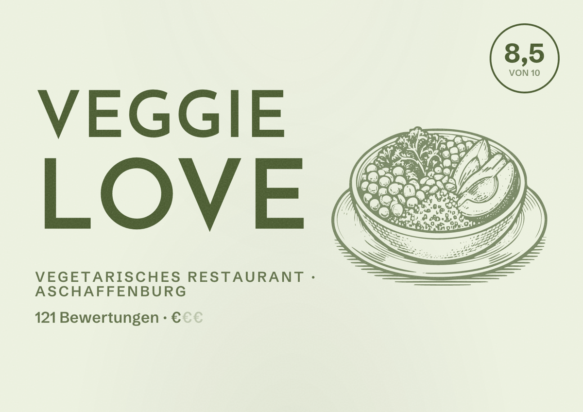 Illustriertes Poster von Veggie Love, Vegetarisches Restaurant in Aschaffenburg: Bewertung 8,5 von 10 aus 121 Bewertungen, Preisniveau €