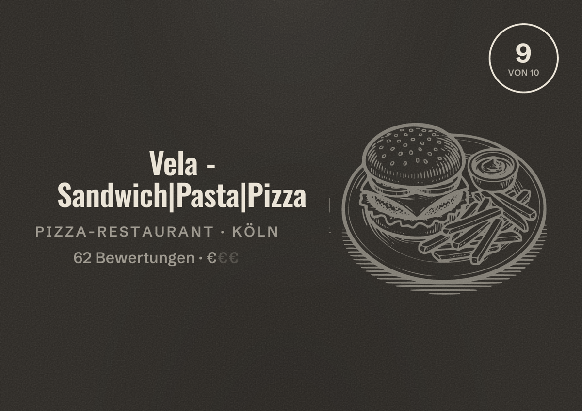 Illustriertes Poster von Vela - Sandwich|Pasta|Pizza, Pizza-Restaurant in Köln: Bewertung 9,0 von 10 aus 62 Bewertungen, Preisniveau €