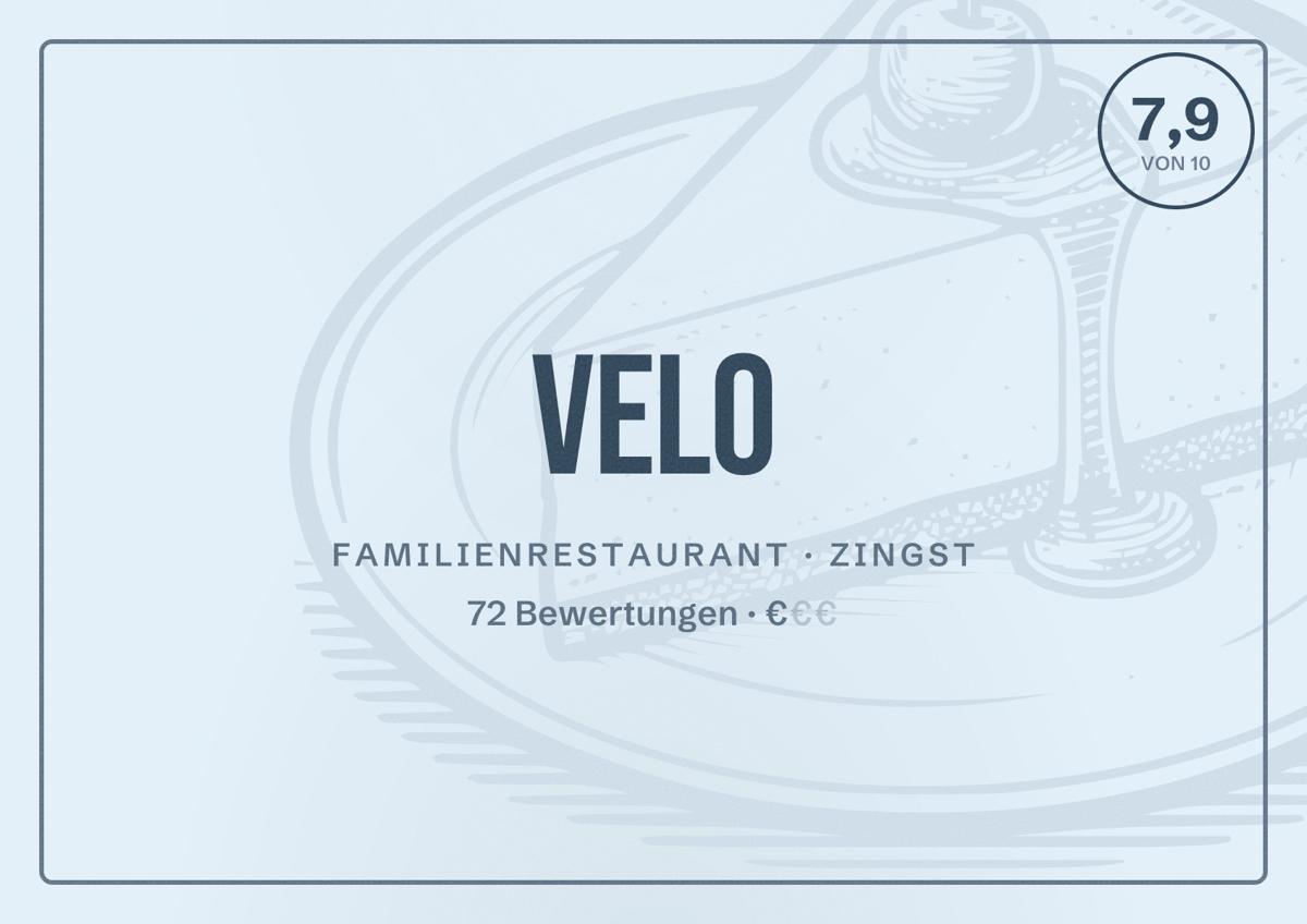 Illustriertes Poster von Velo, Familienrestaurant in Zingst: Bewertung 7,9 von 10 aus 72 Bewertungen, Preisniveau €