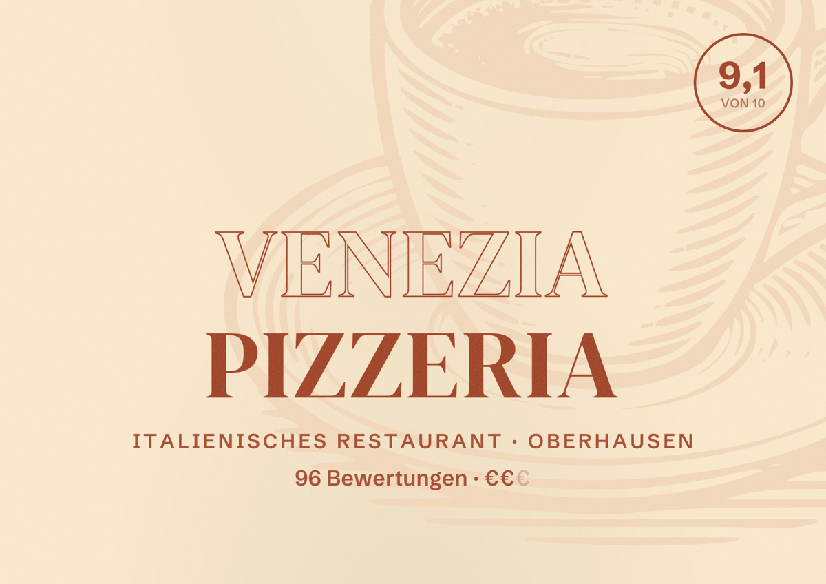 Illustriertes Poster von Venezia Pizzeria, Italienisches Restaurant in Oberhausen: Bewertung 9,1 von 10 aus 96 Bewertungen, Preisniveau €€