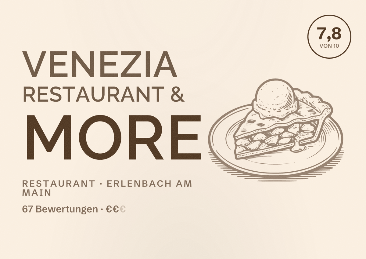 Illustriertes Poster von VENEZIA Restaurant & More, Restaurant in Erlenbach am Main: Bewertung 7,8 von 10 aus 67 Bewertungen, Preisniveau €€