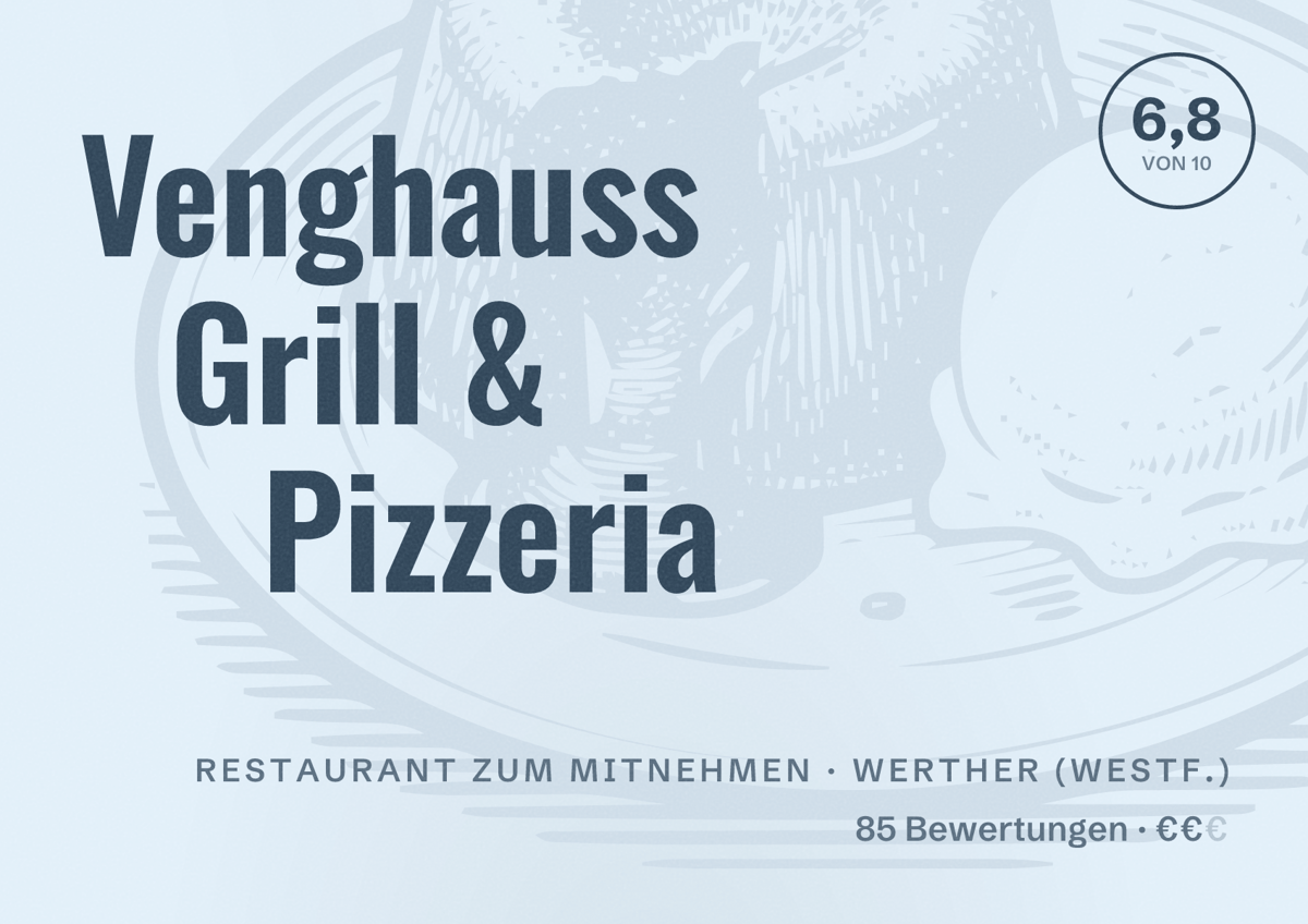 Illustriertes Poster von Venghauss Grill & Pizzeria, Restaurant zum Mitnehmen in Werther (Westf.): Bewertung 6,8 von 10 aus 85 Bewertungen, Preisniveau €€