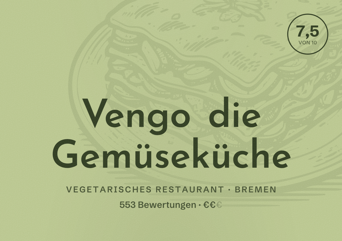 Illustriertes Poster von Vengo die Gemüseküche, Vegetarisches Restaurant in Bremen: Bewertung 7,5 von 10 aus 553 Bewertungen, Preisniveau €€