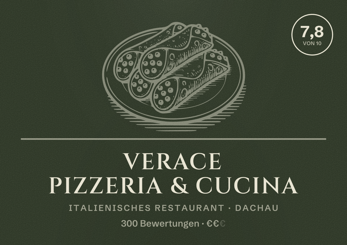 Illustriertes Poster von Verace Pizzeria & Cucina, Italienisches Restaurant in Dachau: Bewertung 7,8 von 10 aus 300 Bewertungen, Preisniveau €€