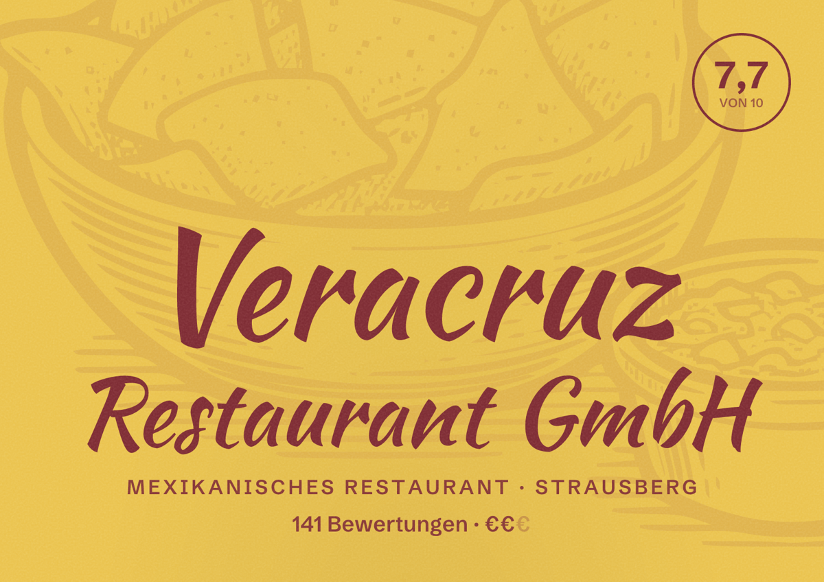 Illustriertes Poster von Veracruz Restaurant GmbH, Mexikanisches Restaurant in Strausberg: Bewertung 7,7 von 10 aus 141 Bewertungen, Preisniveau €€