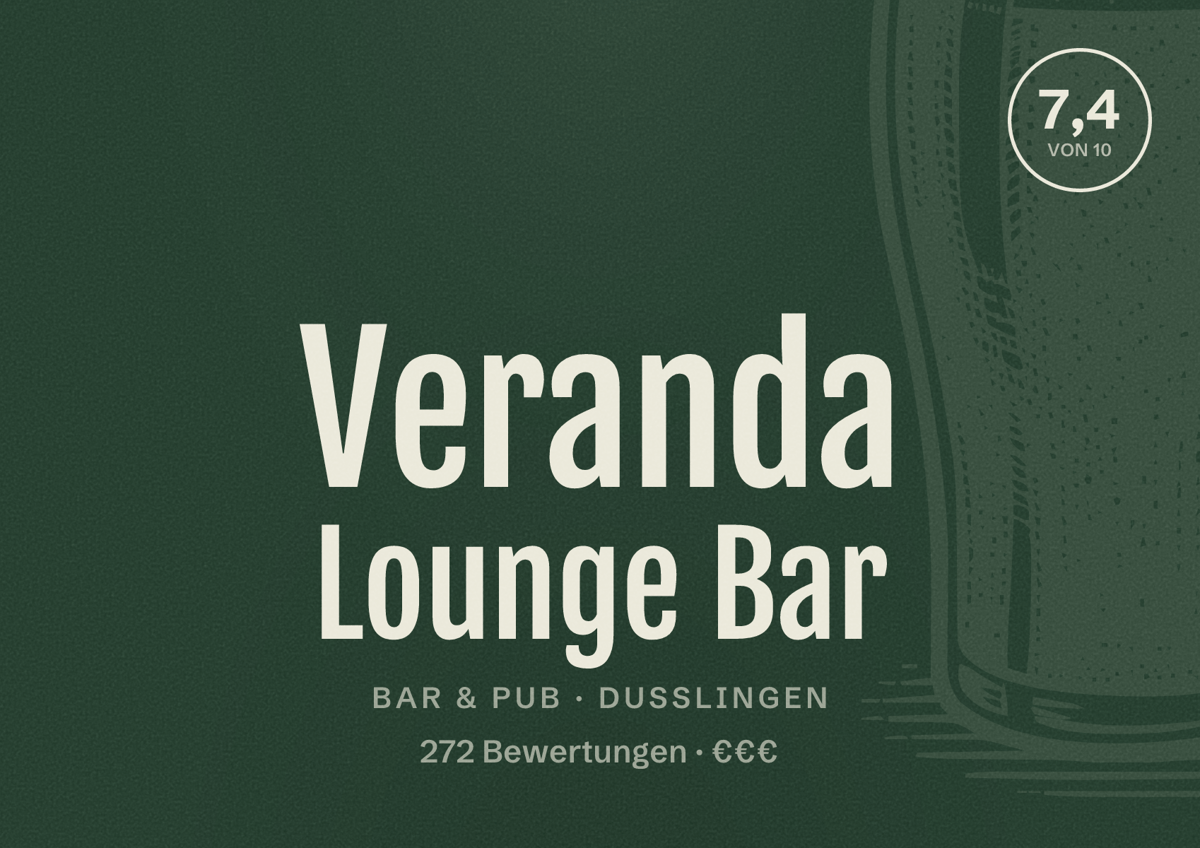 Illustriertes Poster von Veranda Lounge Bar, Bar & Pub in Dußlingen: Bewertung 7,4 von 10 aus 272 Bewertungen, Preisniveau €€€