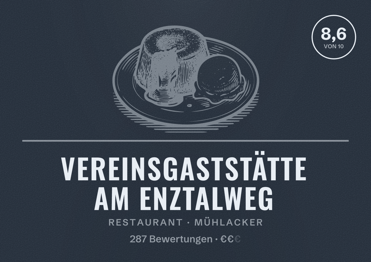 Illustriertes Poster von Vereinsgaststätte am Enztalweg, Restaurant in Mühlacker: Bewertung 8,6 von 10 aus 287 Bewertungen, Preisniveau €€