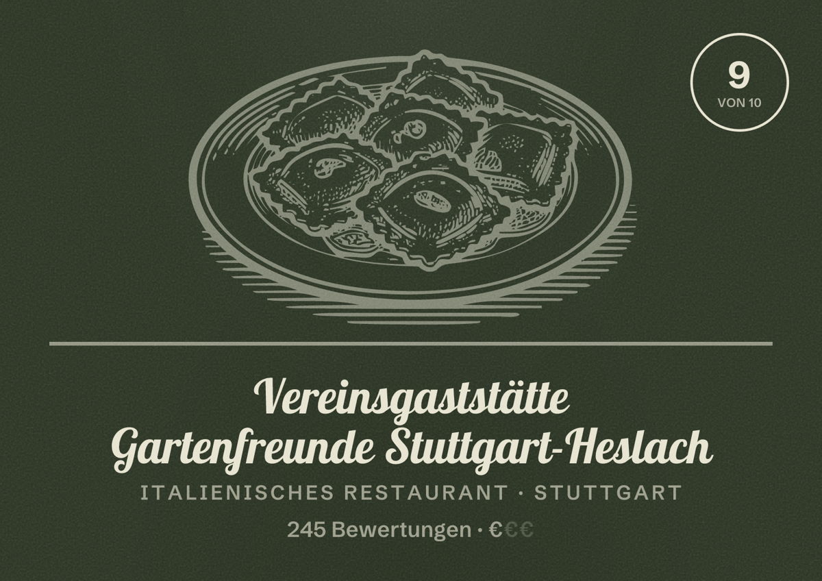 Illustriertes Poster von Vereinsgaststätte Gartenfreunde Stuttgart-Heslach, Italienisches Restaurant in Stuttgart: Bewertung 9,0 von 10 aus 245 Bewertungen, Preisniveau €