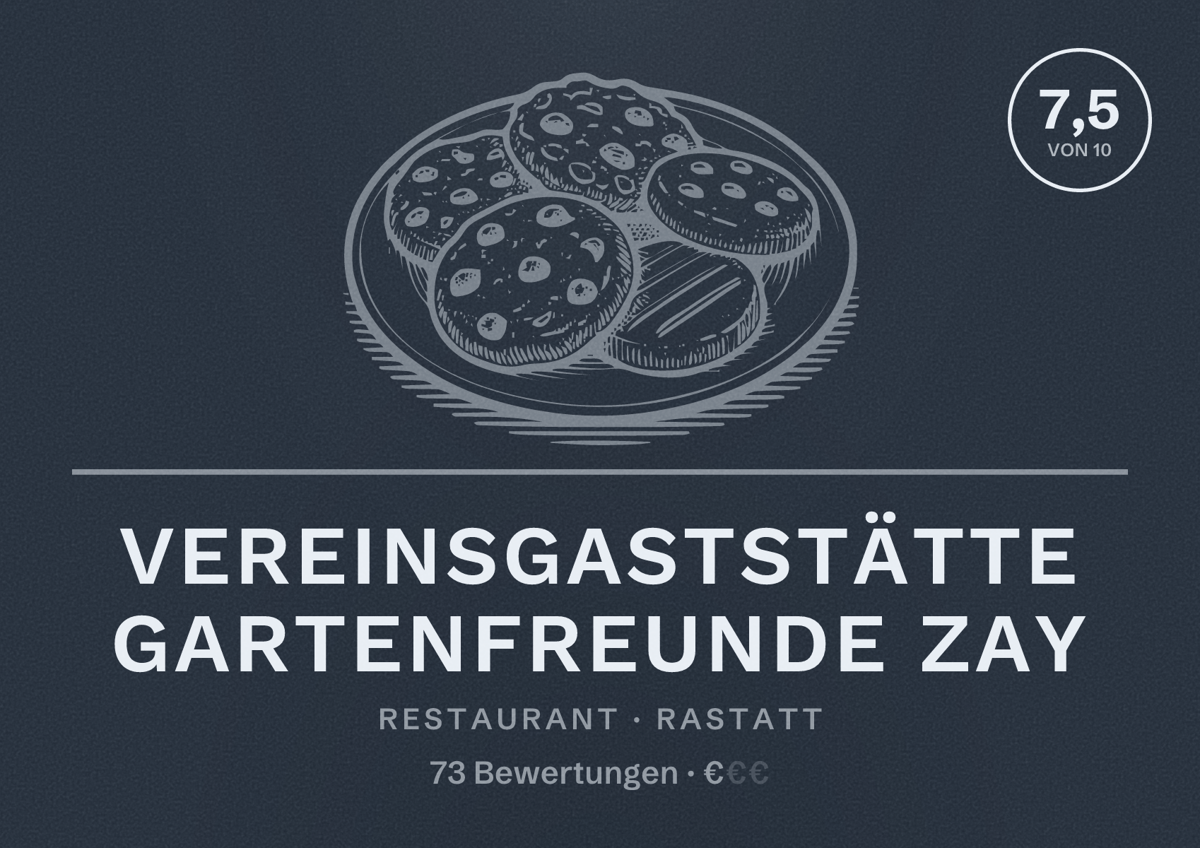 Illustriertes Poster von Vereinsgaststätte Gartenfreunde Zay, Restaurant in Rastatt: Bewertung 7,5 von 10 aus 73 Bewertungen, Preisniveau €