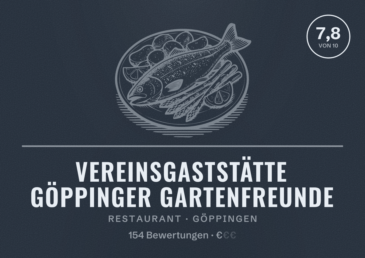Illustriertes Poster von Vereinsgaststätte Göppinger Gartenfreunde, Restaurant in Göppingen: Bewertung 7,8 von 10 aus 154 Bewertungen, Preisniveau €