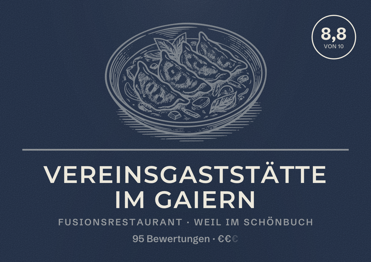 Illustriertes Poster von Vereinsgaststätte Im Gaiern, Fusionsrestaurant in Weil im Schönbuch: Bewertung 8,8 von 10 aus 95 Bewertungen, Preisniveau €€
