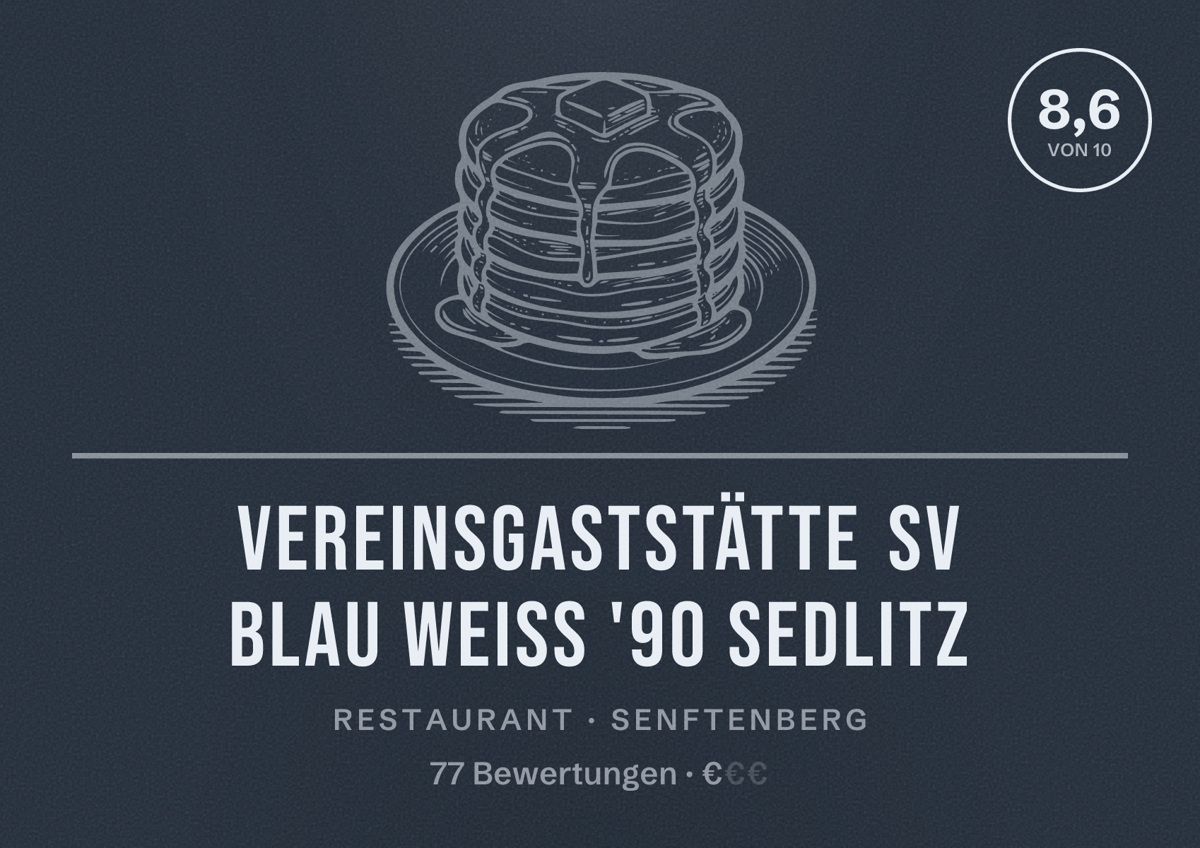 Illustriertes Poster von Vereinsgaststätte SV Blau Weiß '90 Sedlitz, Restaurant in Senftenberg: Bewertung 8,6 von 10 aus 77 Bewertungen, Preisniveau €