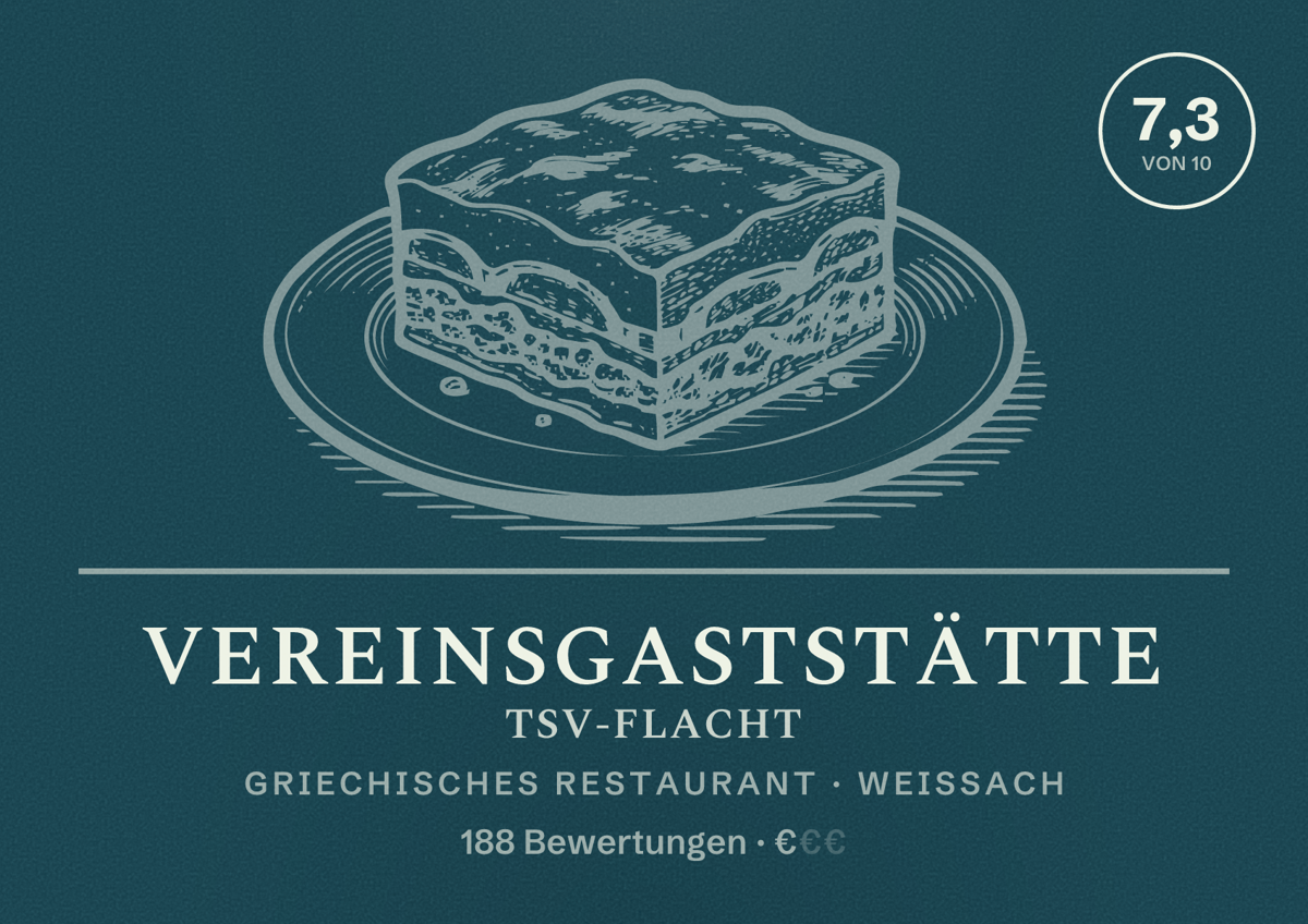 Illustriertes Poster von Vereinsgaststätte TSV-Flacht, Griechisches Restaurant in Weissach: Bewertung 7,3 von 10 aus 188 Bewertungen, Preisniveau €