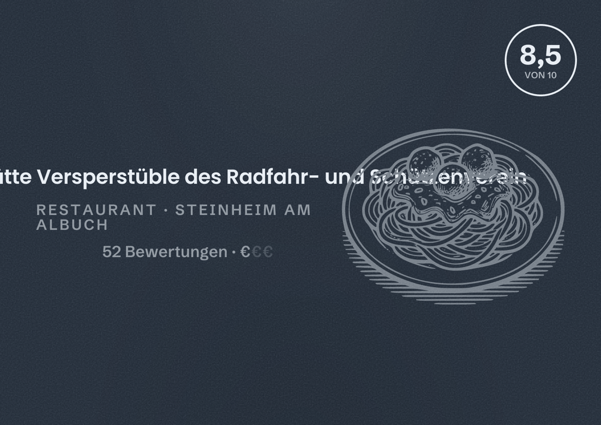 Illustriertes Poster von Vereinsgaststätte Versperstüble des Radfahr- und Schützenverein, Restaurant in Steinheim am Albuch: Bewertung 8,5 von 10 aus 52 Bewertungen, Preisniveau €