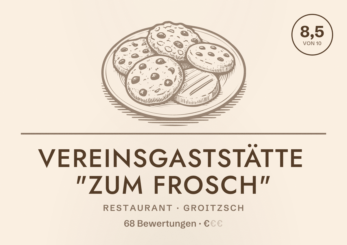 Illustriertes Poster von Vereinsgaststätte "Zum Frosch", Restaurant in Groitzsch: Bewertung 8,5 von 10 aus 68 Bewertungen, Preisniveau €