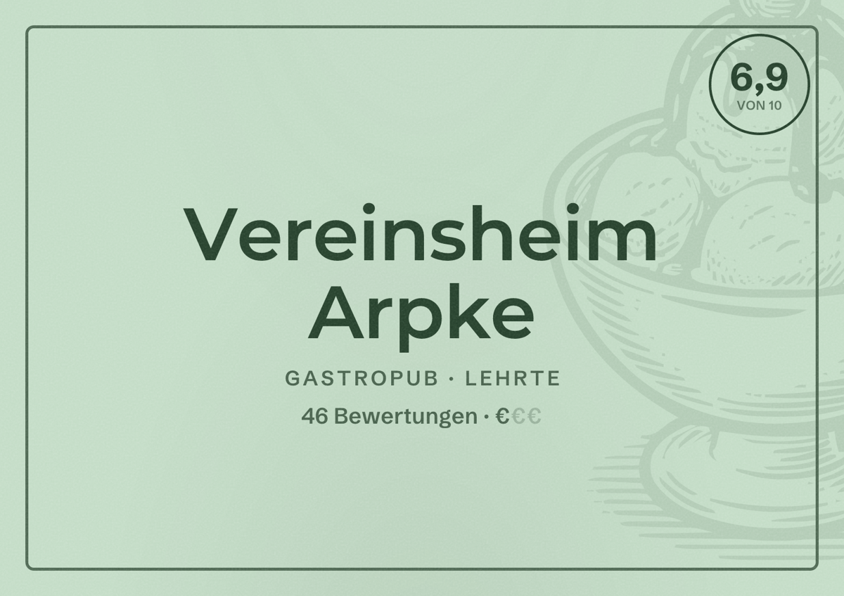 Illustriertes Poster von Vereinsheim Arpke, Gastropub in Lehrte: Bewertung 6,9 von 10 aus 46 Bewertungen, Preisniveau €