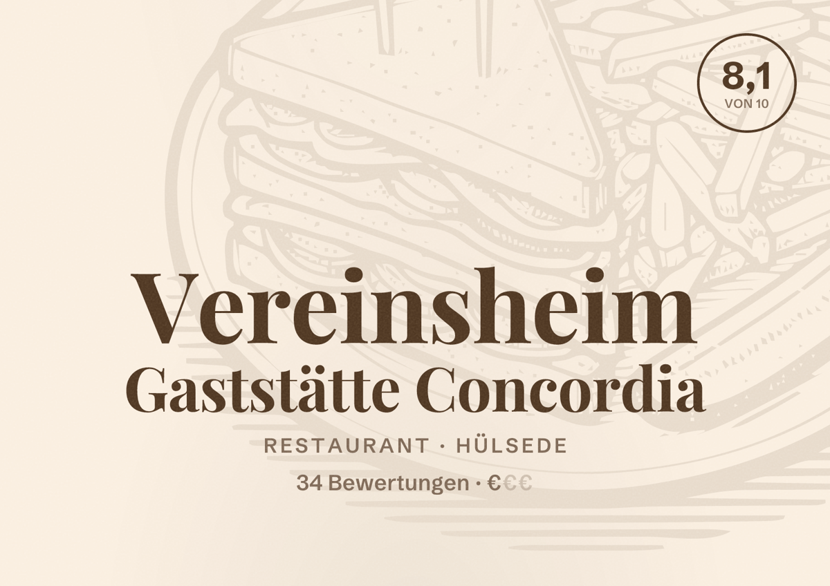 Illustriertes Poster von Vereinsheim Gaststätte Concordia, Restaurant in Hülsede: Bewertung 8,1 von 10 aus 34 Bewertungen, Preisniveau €