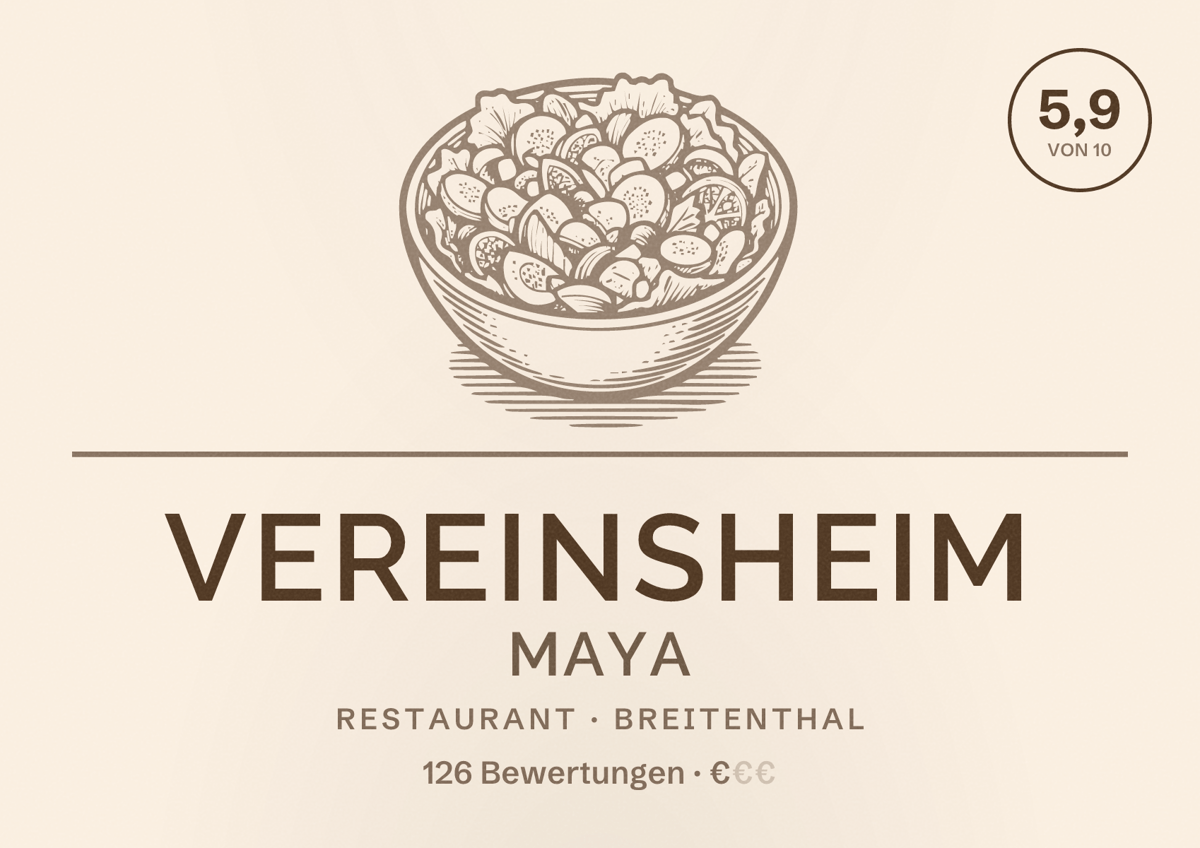 Illustriertes Poster von Vereinsheim Maya, Restaurant in Breitenthal: Bewertung 5,9 von 10 aus 126 Bewertungen, Preisniveau €