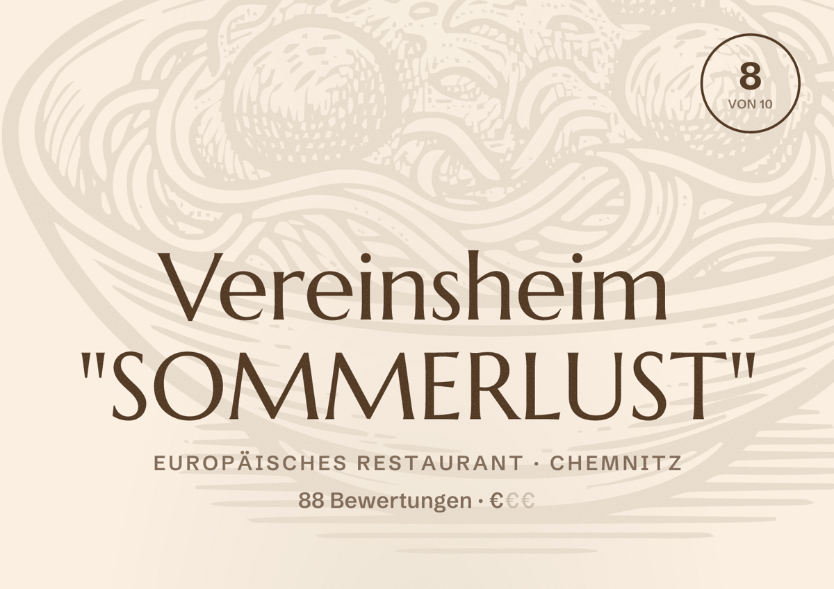 Illustriertes Poster von Vereinsheim "SOMMERLUST", Europäisches Restaurant in Chemnitz: Bewertung 8 von 10 aus 88 Bewertungen, Preisniveau €