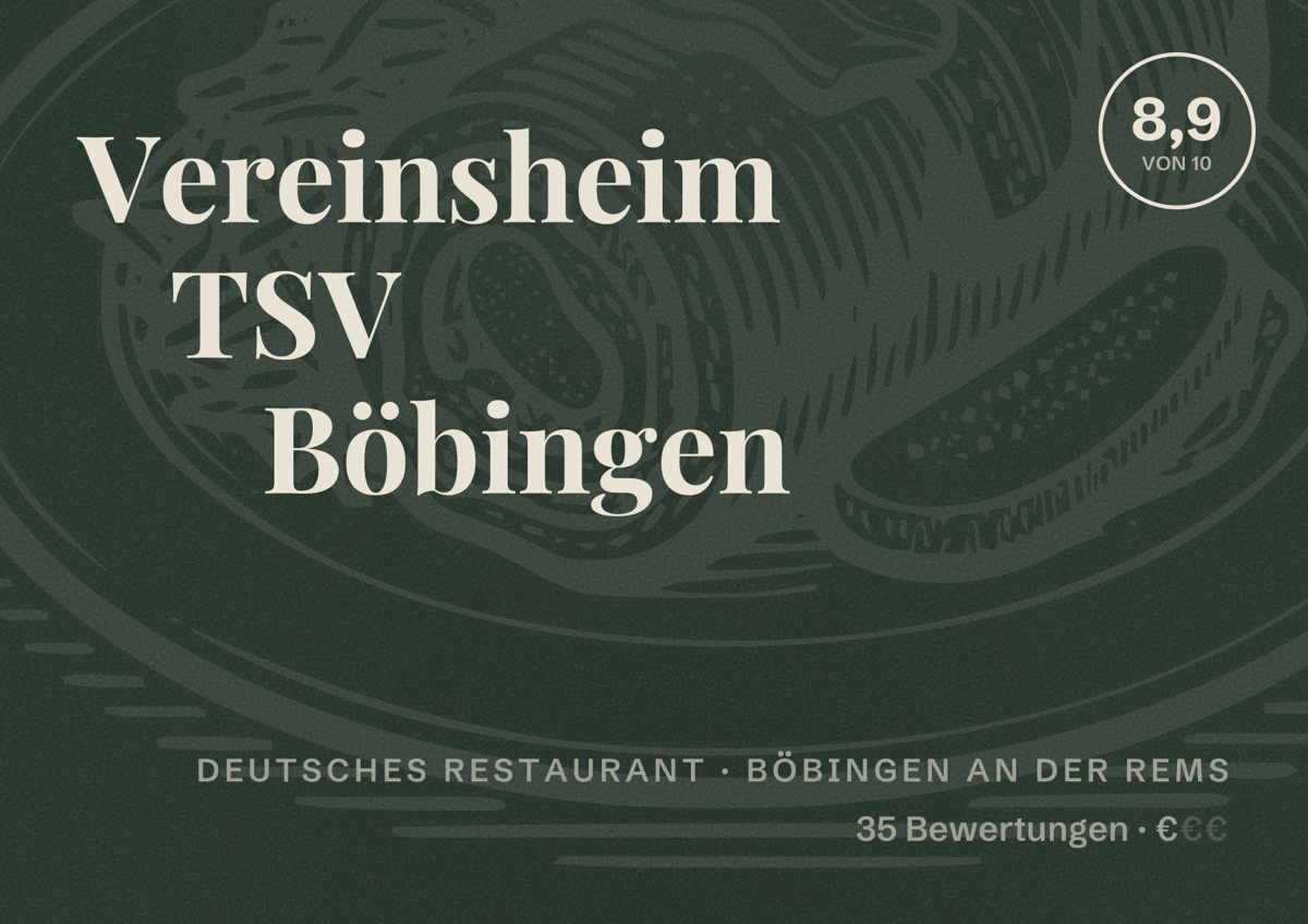 Illustriertes Poster von Vereinsheim TSV Böbingen, Deutsches Restaurant in Böbingen an der Rems: Bewertung 8,9 von 10 aus 35 Bewertungen, Preisniveau €