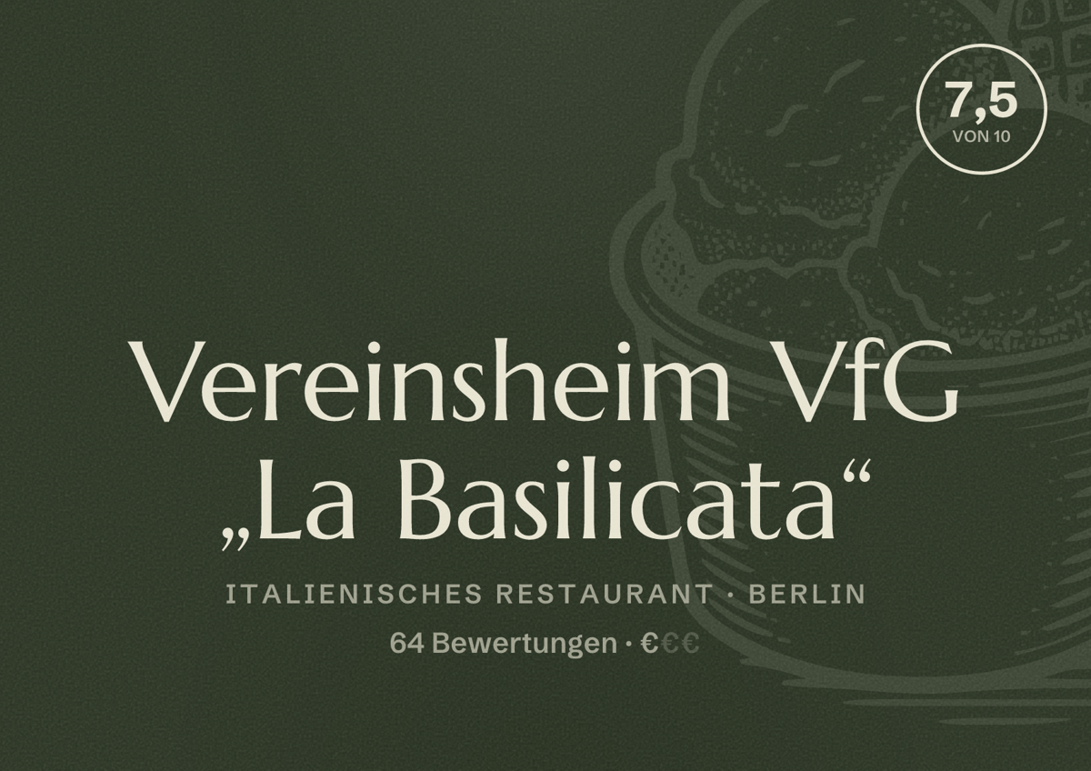 Illustriertes Poster von Vereinsheim VfG „La Basilicata“, Italienisches Restaurant in Berlin: Bewertung 7,5 von 10 aus 64 Bewertungen, Preisniveau €