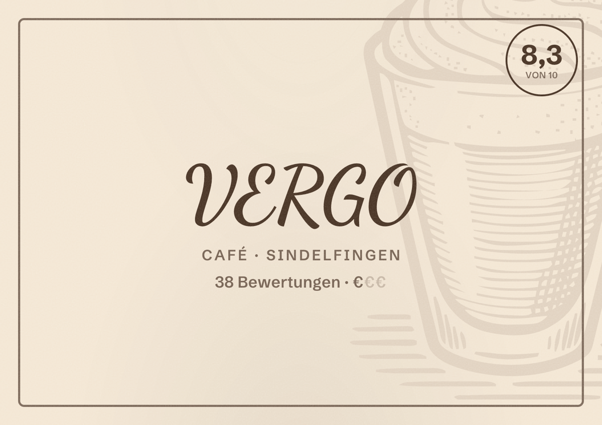Illustriertes Poster von VERGO, Café in Sindelfingen: Bewertung 8,3 von 10 aus 38 Bewertungen, Preisniveau €