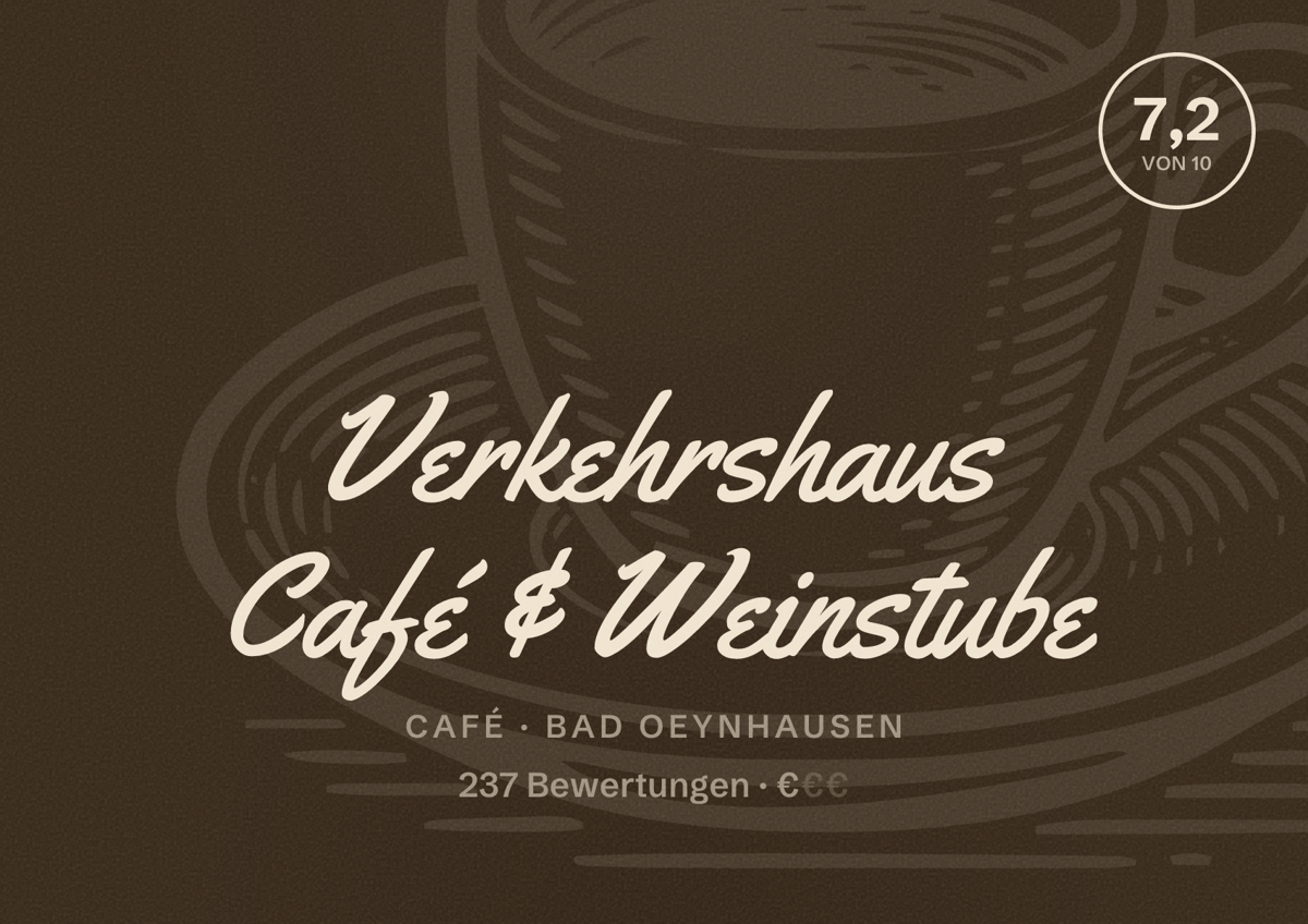 Illustriertes Poster von Verkehrshaus Café & Weinstube, Café in Bad Oeynhausen: Bewertung 7,2 von 10 aus 237 Bewertungen, Preisniveau €