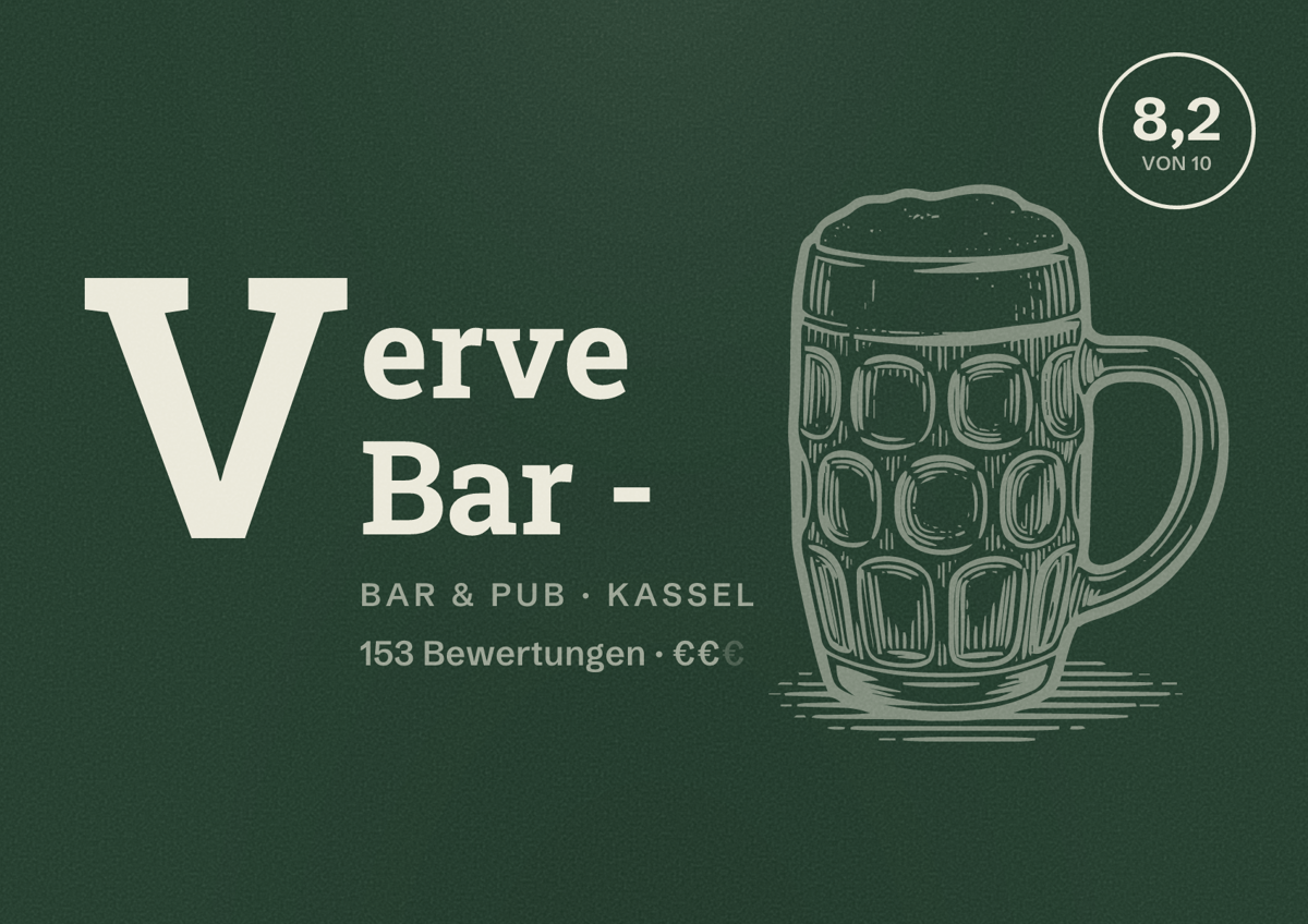 Illustriertes Poster von Verve Bar -, Bar & Pub in Kassel: Bewertung 8,2 von 10 aus 153 Bewertungen, Preisniveau €€