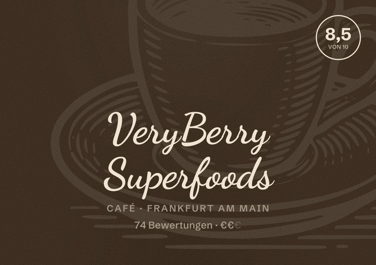 Illustriertes Poster von VeryBerry Superfoods, Café in Frankfurt am Main: Bewertung 8,5 von 10 aus 74 Bewertungen, Preisniveau €€