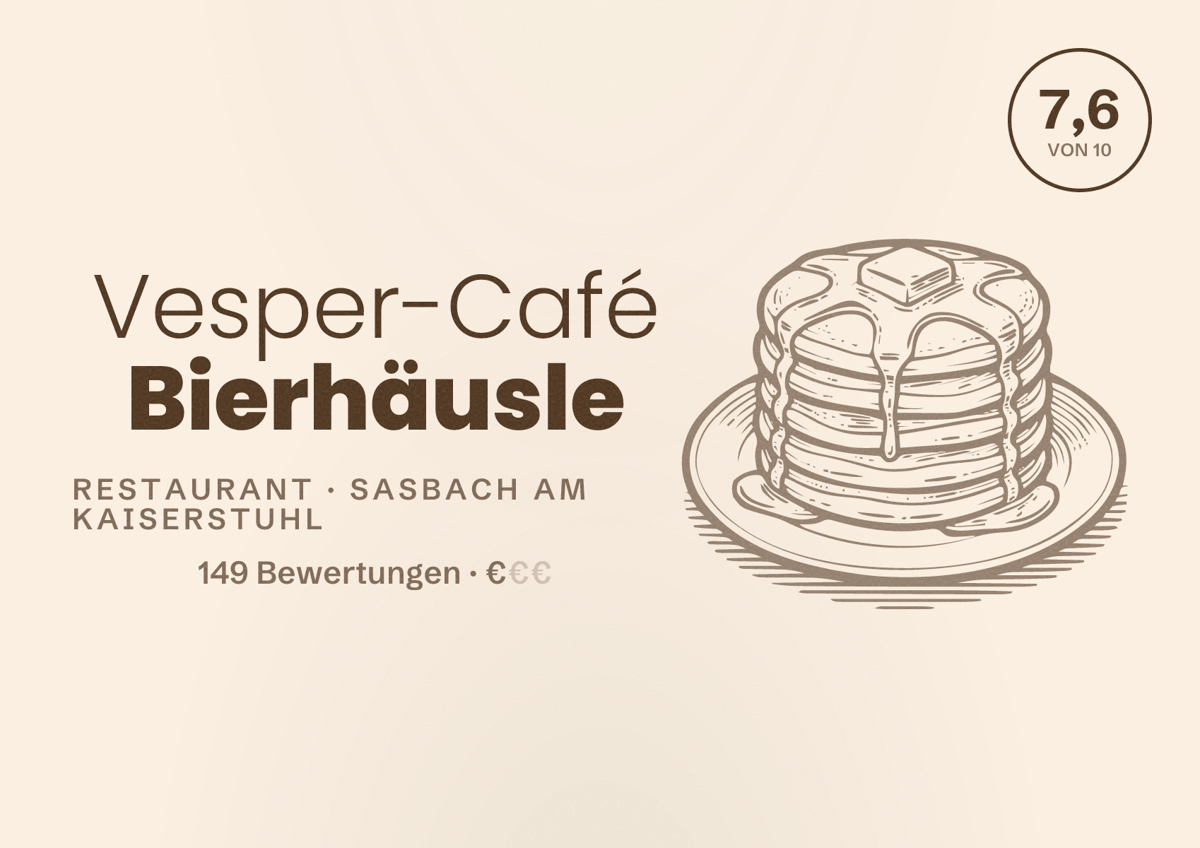 Illustriertes Poster von Vesper-Café Bierhäusle, Restaurant in Sasbach am Kaiserstuhl: Bewertung 7,6 von 10 aus 149 Bewertungen, Preisniveau €