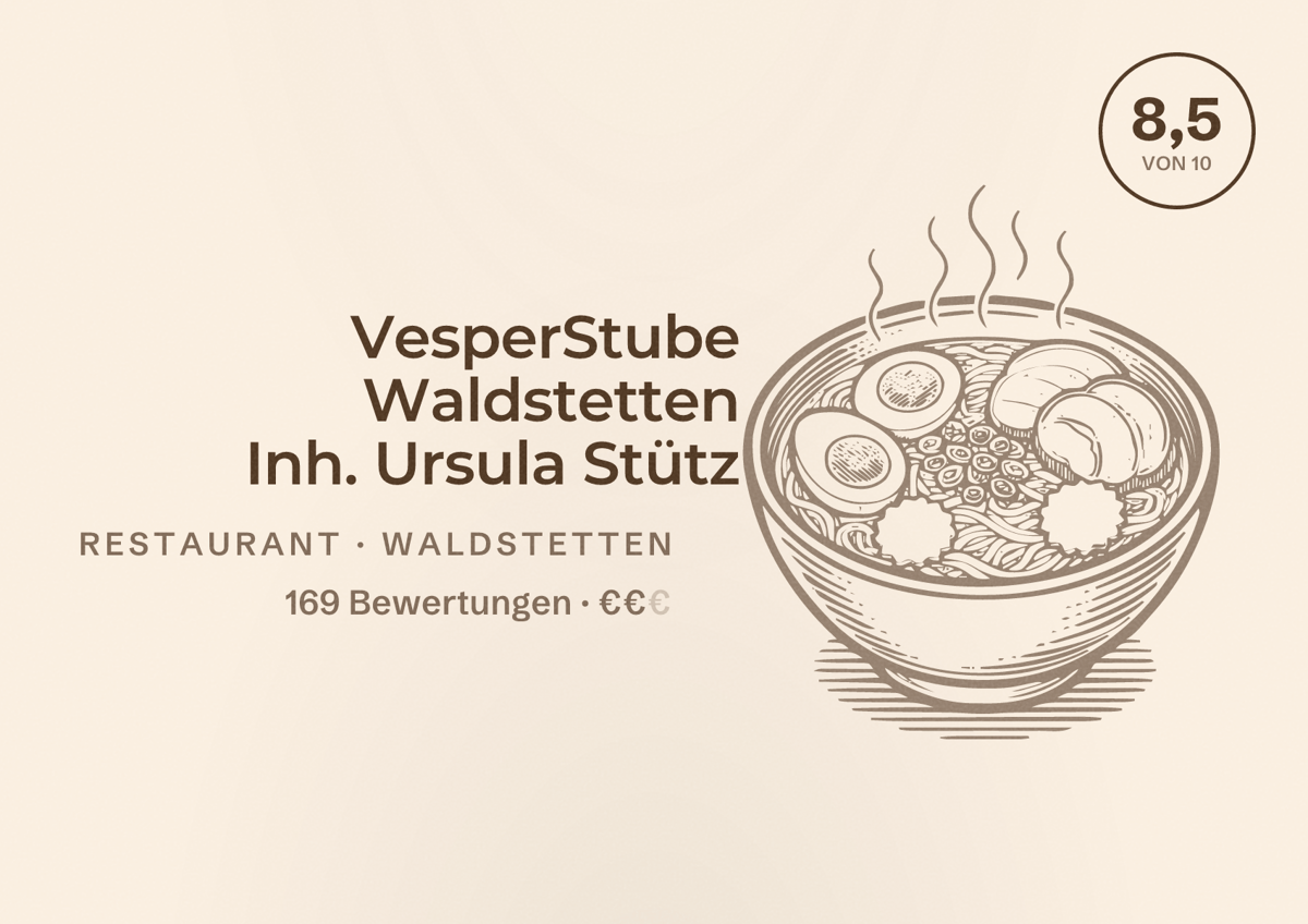 Illustriertes Poster von VesperStube Waldstetten Inh. Ursula Stütz, Restaurant in Waldstetten: Bewertung 8,5 von 10 aus 169 Bewertungen, Preisniveau €€