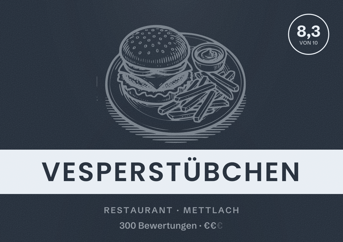 Illustriertes Poster von Vesperstübchen, Restaurant in Mettlach: Bewertung 8,3 von 10 aus 300 Bewertungen, Preisniveau €€